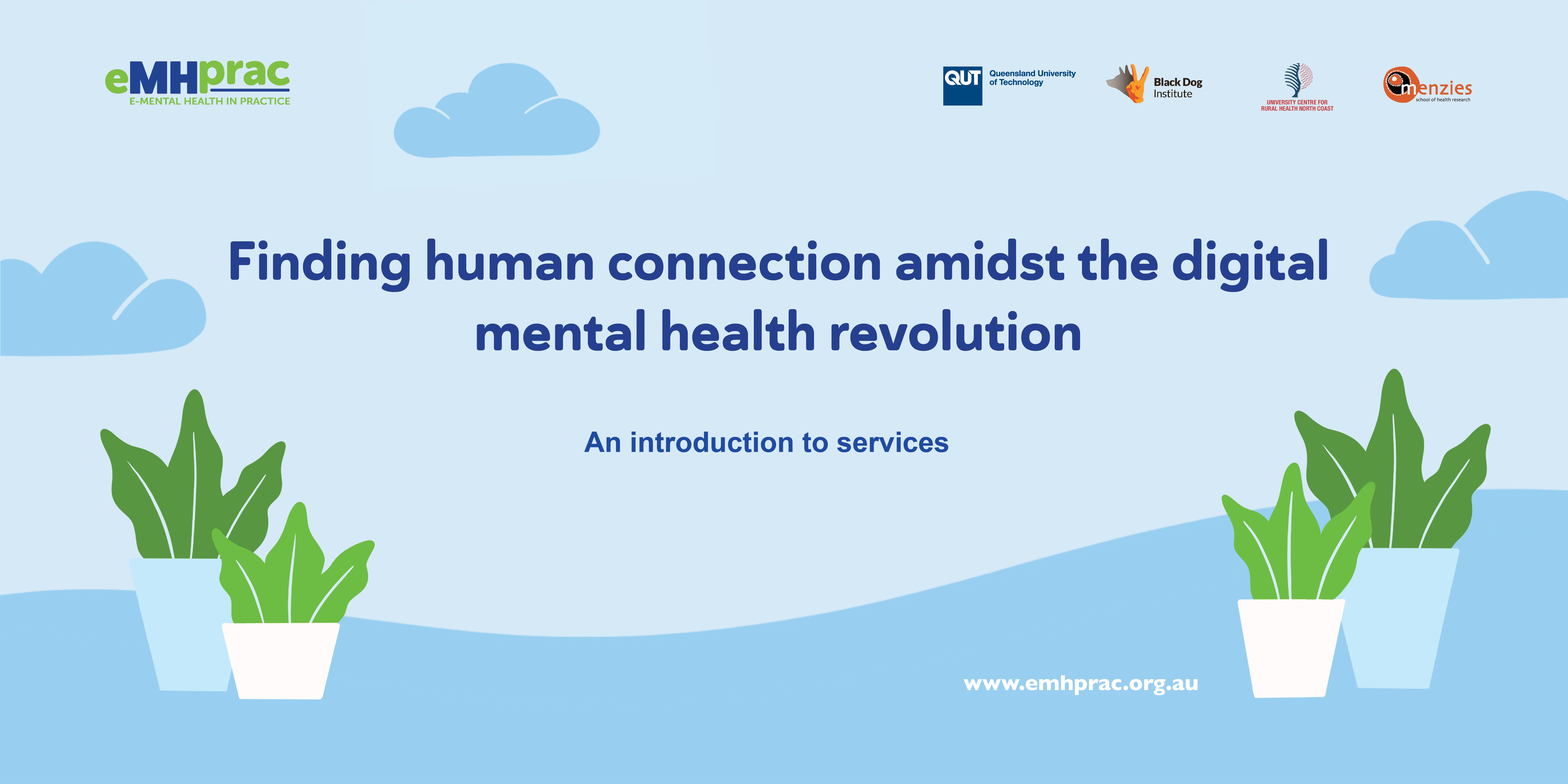 Finding human connection amidst the digital mental health revolution - an introduction to services