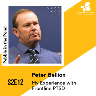S2:E12 | Peter Bellion: My Experience with Frontline PTSD
