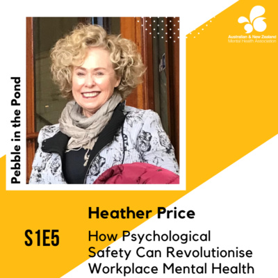 S1:E5| Heather Price: How Psychological Safety Can Revolutionise Workplace Mental Health
