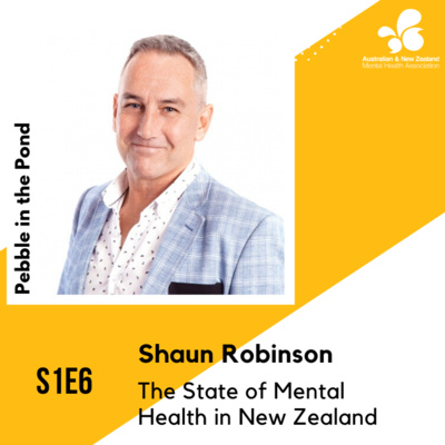 S1:E6 | Shaun Robinson: The State of Mental Health in New Zealand