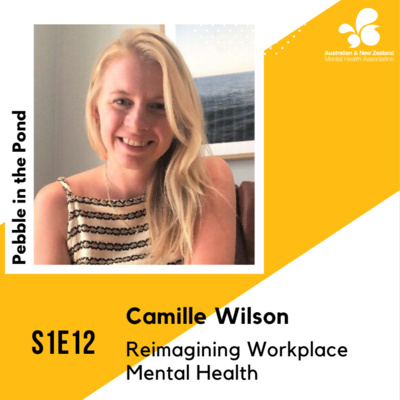 S1:E12 | Camille Wilson: Reimagining Workplace Mental Health