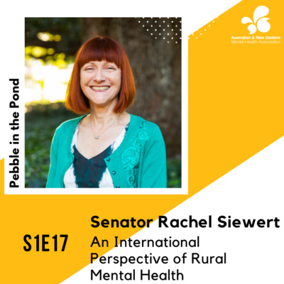S1:E17 | Senator Rachel Siewert: An International Perspective of Rural Mental Health