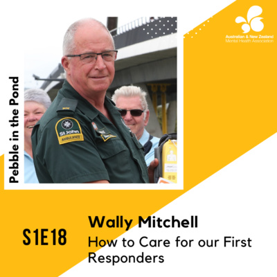 S1:E18 | Wally Mitchell: How to Care for our First Responders