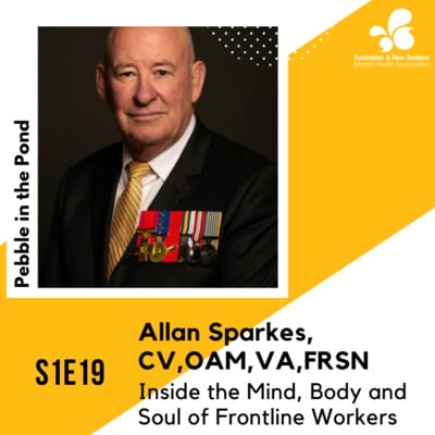 S1:E19 | Allan Sparkes, CV,OAM,VA,FRSN: Inside the Mind, Body and Soul of Frontline Workers