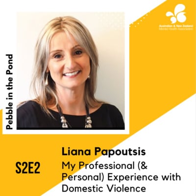 S2:E2 | Liana Papoutsis: My Professional (& Personal) Experience with Domestic Violence