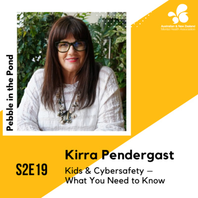 S2:E19 | Kirra Pendergast: Kids & Cybersafety – What You Need to Know