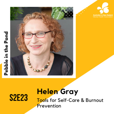 S2:E23 | Helen Gray: Tools for Self-Care & Burnout Prevention