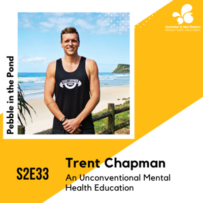 S2:E33 | Trent Chapman: An Unconventional Mental Health Education