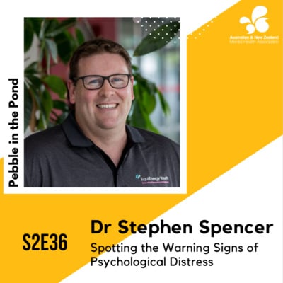 S2:E36 | Dr Stephen Spencer: Spotting the Warning Signs of Psychological Distress