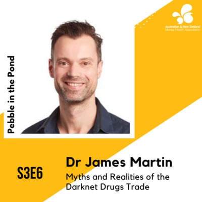 S3:E6 | Dr James Martin: Myths and Realities of the Darknet Drugs Trade