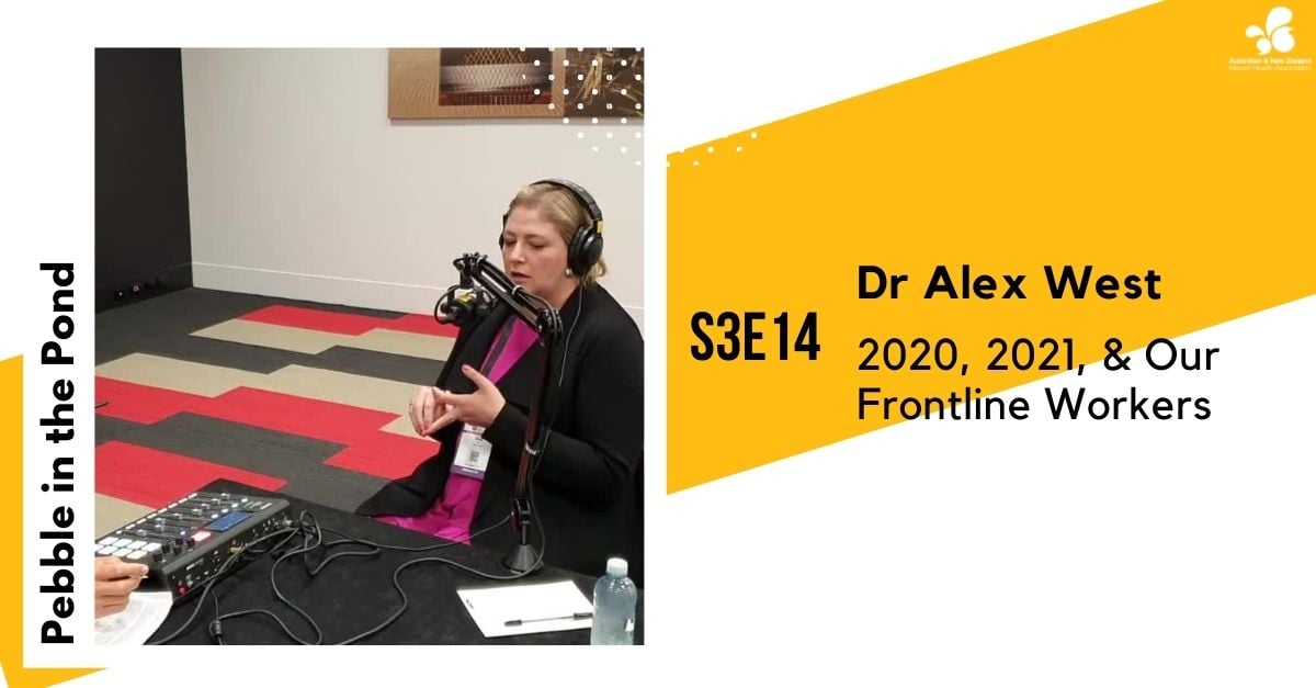 S3:E14 | Dr Alex West: 2020, 2021, & Our Frontline Workers