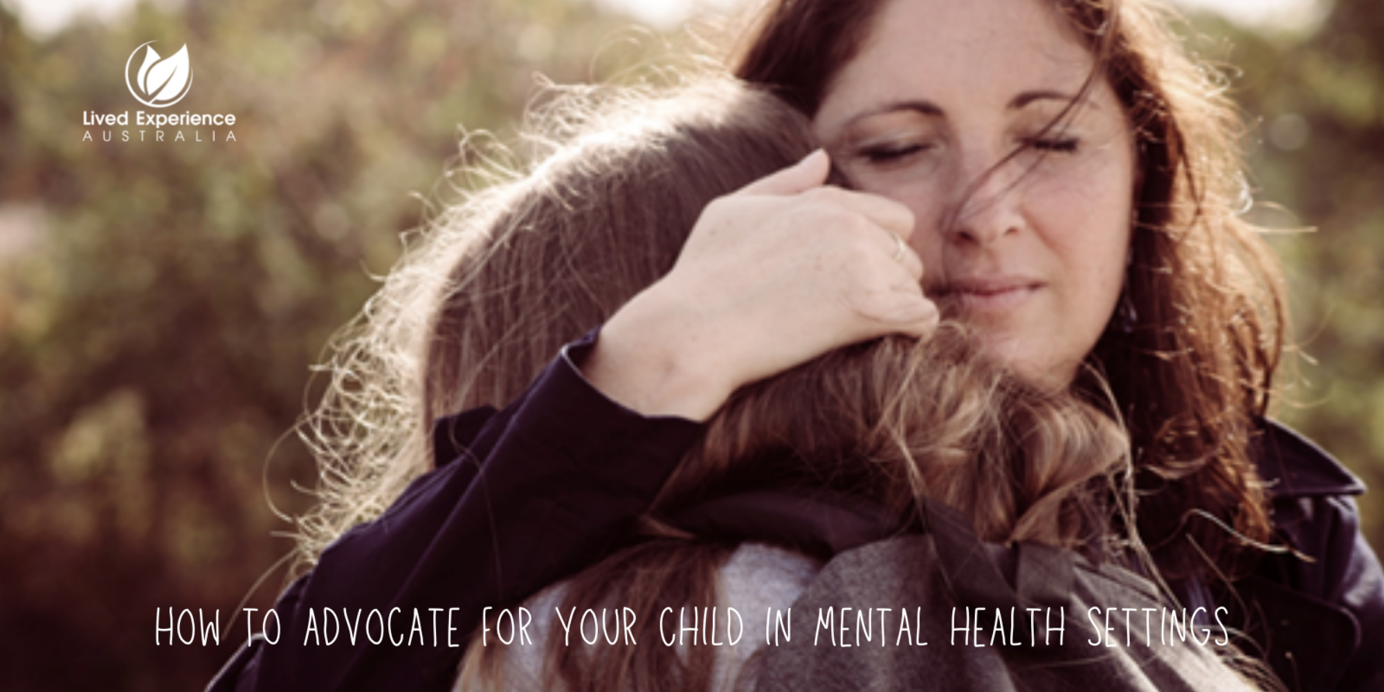 How to advocate for your child in mental health settings